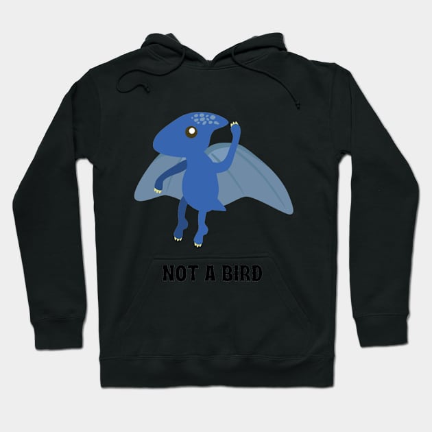 Pterodactyl - Not a bird Hoodie by ArgentavisGames